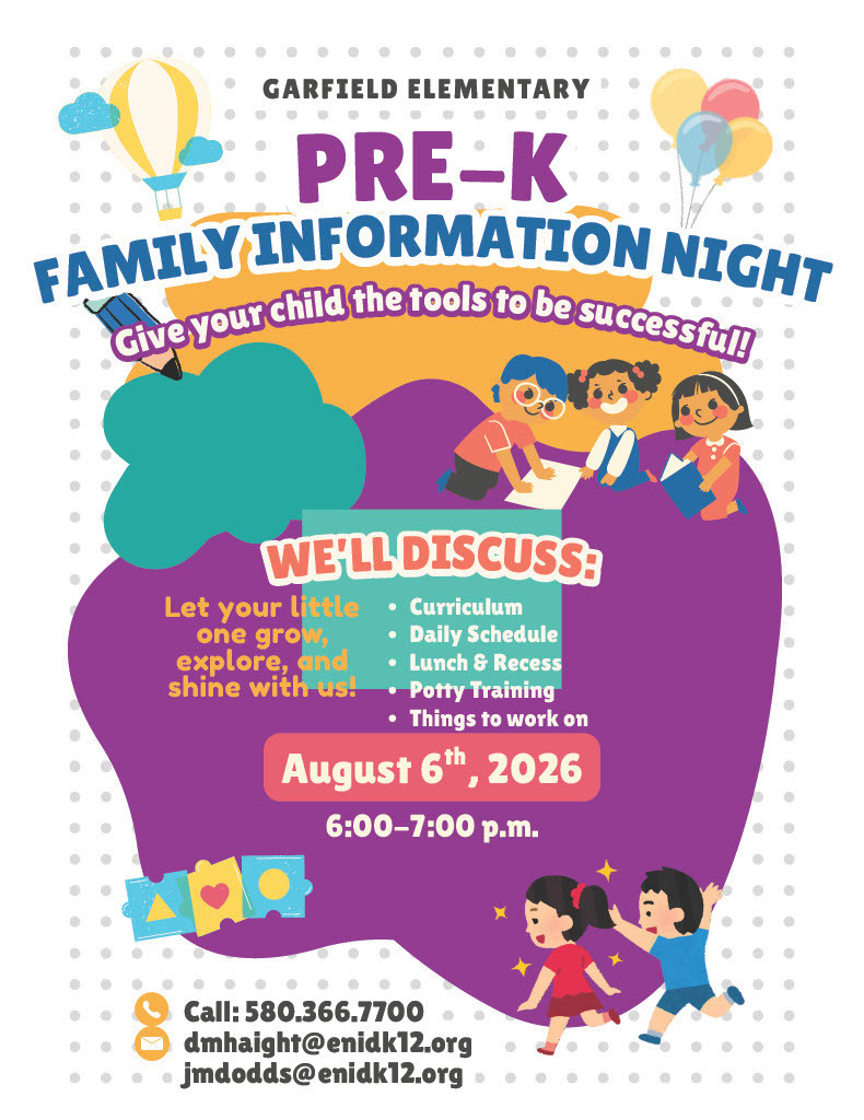 Pre-K Family Information Night is coming August 6th from 6-7 pm at Garfield. We will be discussing Curriculum, Daily Schedule, Lunch/Recess, Potty Training and thing families can work on at home.