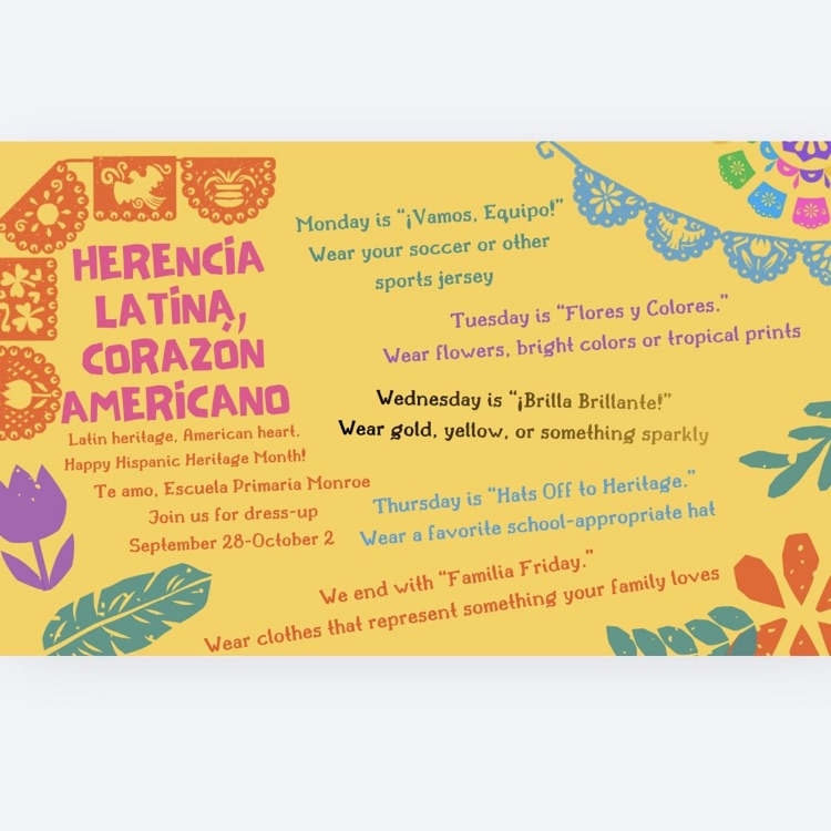 Tuesday is “Flores y Colores.” Wear flowers, bright colors or tropical prints C