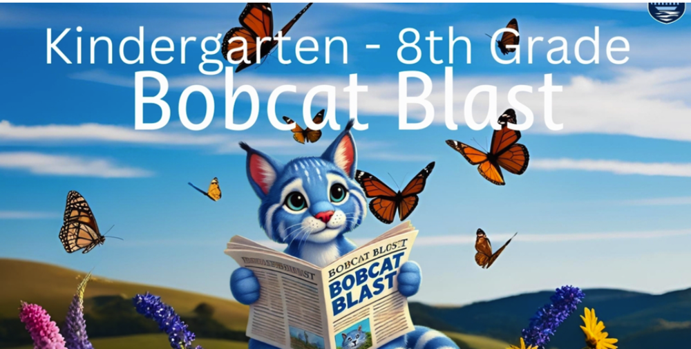 Blue bobcat reading a newspaper while surrounded by butterflies and the words Kindergarten to 8th grade Bobcat Blast