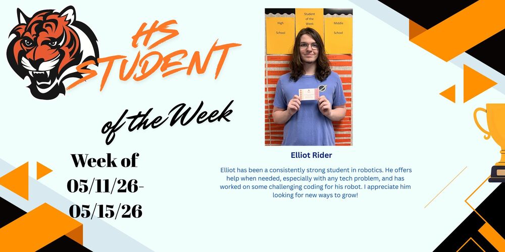  Elliot has been a consistently strong student in robotics. He offers help when needed, especially with any tech problem, and has worked on some challenging coding for his robot. I appreciate him looking for new ways to grow!