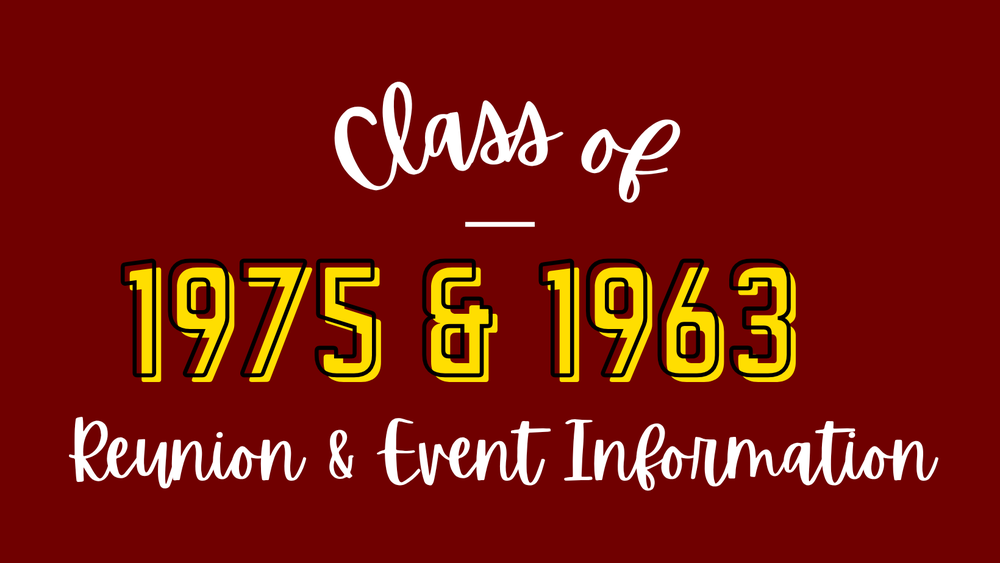 Class of 1975 and 1963 Reuniion and event information