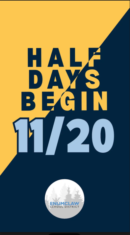 Half Days  are 11/20-11/26