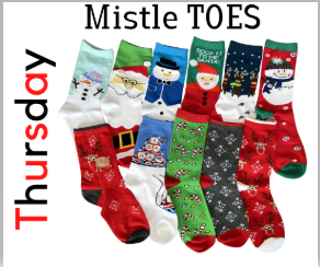 Thursday Spirit Day: Mistle TOES (wear festive, or colorful socks)