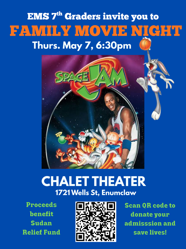 EMS 7th Graders invite you to Family Movie Night on Thursday, May 7th at 6:30 PM, and The Chalet Theater.  