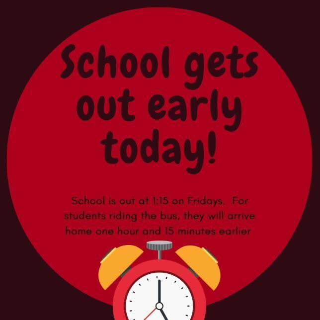 School is out at 1:15 on Fridays