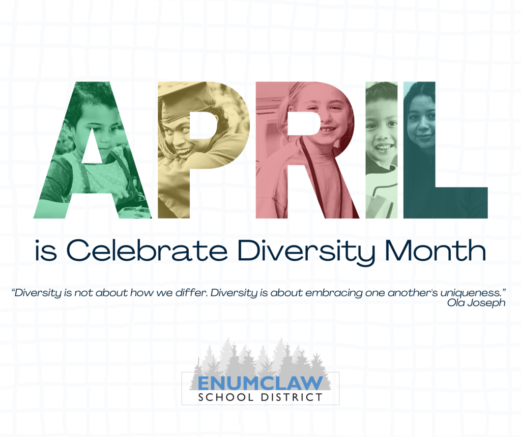 April is Celebrate Diversity Month. "Diversity is not about how we differ. Diversity id abotu embracing one another's uniqueness." Ola Joseph