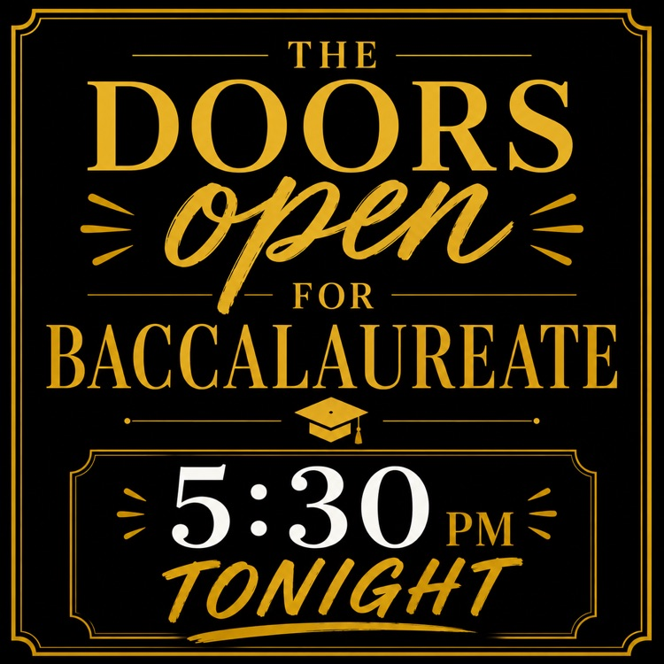 Baccalaureate Doors Open Time
