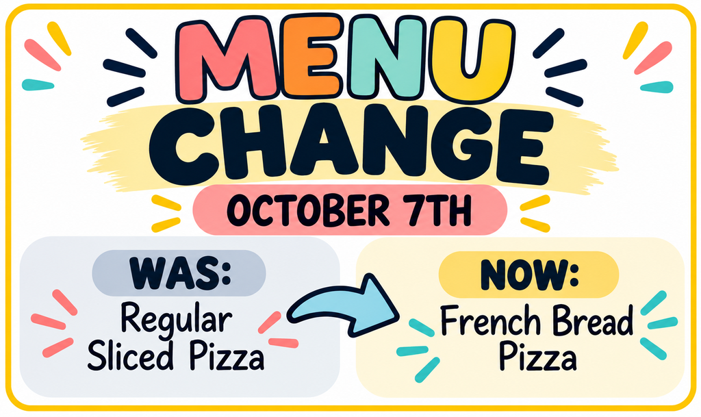 October 7th Menu Change
