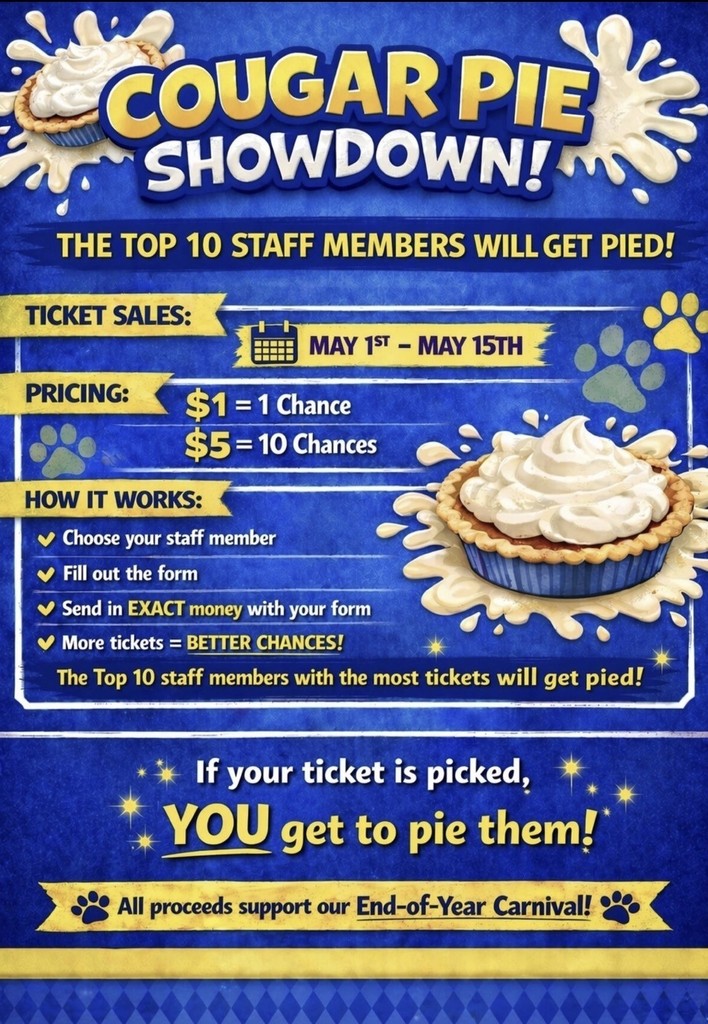 📅 Ticket Sales: May 1st – May 15th  💵 Pricing: • $1 = 1 chance • $5 = 10 chances  🎯 How it works: Students will choose a staff member they’d like to see get “pied” and place their tickets in that person’s bucket. The more tickets, the better the chances!  🥧 Pie Days: May 21st & May 22nd If your ticket is drawn… YOU get to pie them!  👟 Who gets pied? The top 5 teachers/staff from K-2 and 5 teachers/staff from 3-5.   All proceeds go directly toward making our End-of-Year Carnival an amazing experience for our students! Thank you for your support—we can’t wait to see who gets pied! 😆🥧