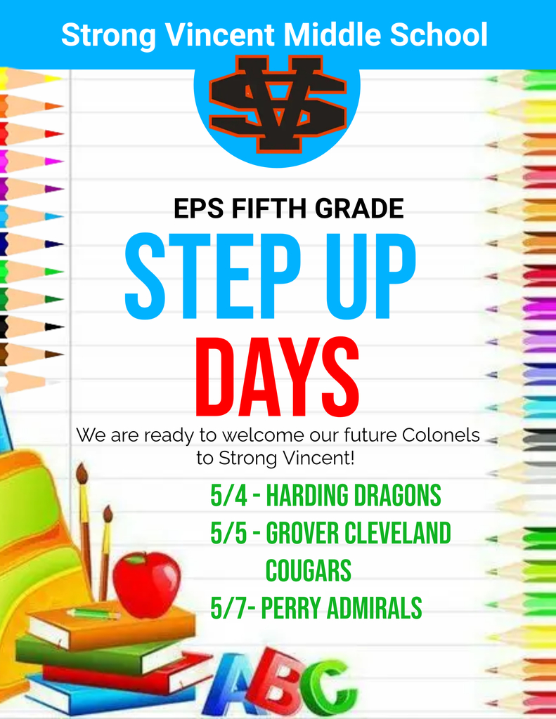  Strong Vincent will welcome fifth graders from our feeder schools next week.  Harding will come on Monday, Grover Cleveland will be here Tuesday, and Perry will be her Thursday.  