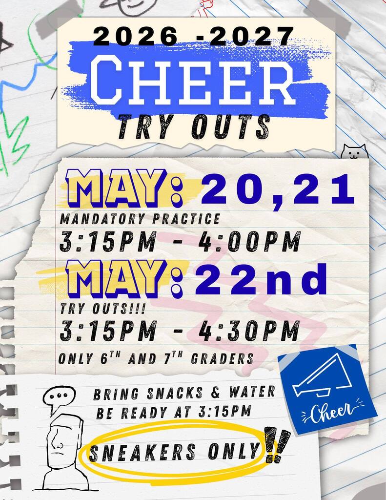 Flier that states 26-27 Cheer Team tryouts are being held this week. There is mandatory practice on May 20th and 21st from 3:15-4:00 PM. Tryouts are on May 22nd from 3:15-4:30 PM.