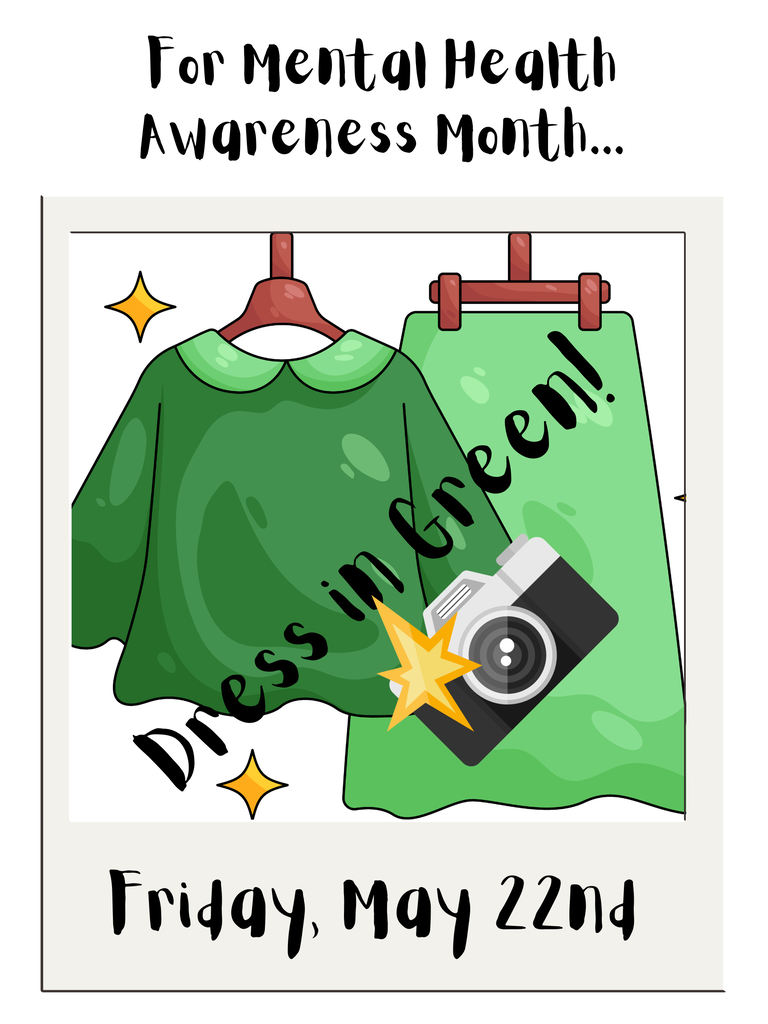 Wear Green on May 22nd for Mental Health Awareness