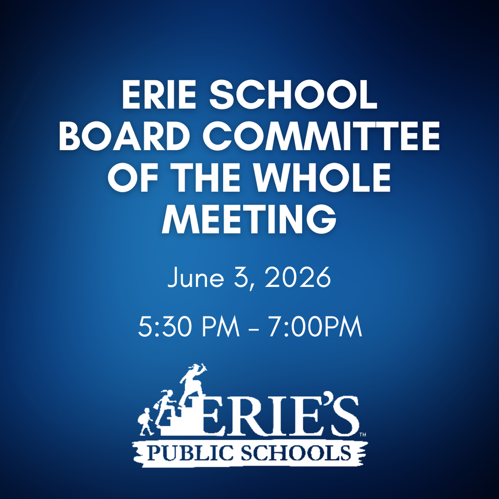 Erie School Board Committee of the whole meeting on June 3 at 5:30 PM.