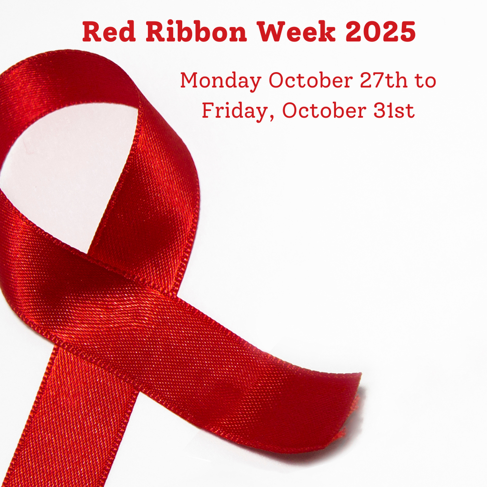 Red Ribbon Week 2025 - Monday October 27th to the 31st