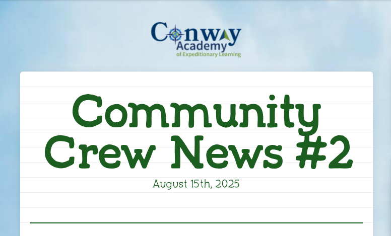 Conway Academy of Expeditionary Learning Community Crew News #2