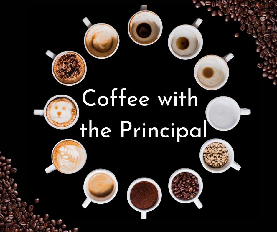 Coffee with the Principal