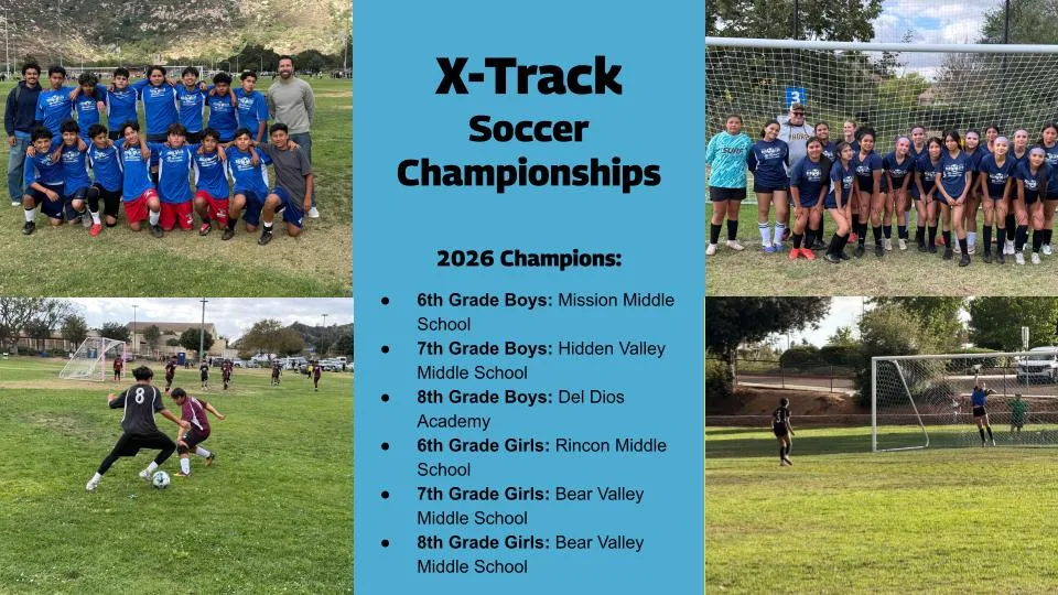 EUSD students participate in X-Track Soccer Championships and text, "2026 Champions: 6th-gradoe Boys: Mission, 7th-grade Boys: HVMS, 8th-grade Boys, Del Dios, 6th-grade Girls: Rincon, 7th-grade Girls, BVMS, 8th-grade Girls, BVMS.