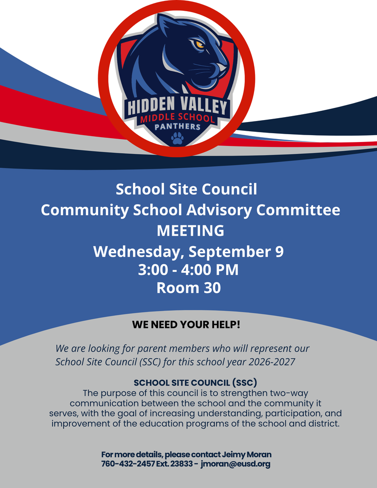  Flyer for Hidden Valley Middle School Panthers announcing a School Site Council and Community School Advisory Committee Meeting on Wednesday, September 9, from 3:00 to 4:00 PM in Room 30. The flyer states "We need your help!" looking for parent members for the 2026-2027 school year to strengthen communication and improve educational programs. Contact Jeimy Moran at 760-432-2457 Ext. 23833 or jmoran@eusd.org for details.