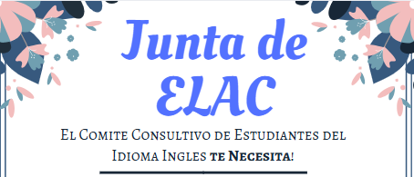 Junta de ELAC-El comite consultivo de estudiantes del idioma ingles te necesita