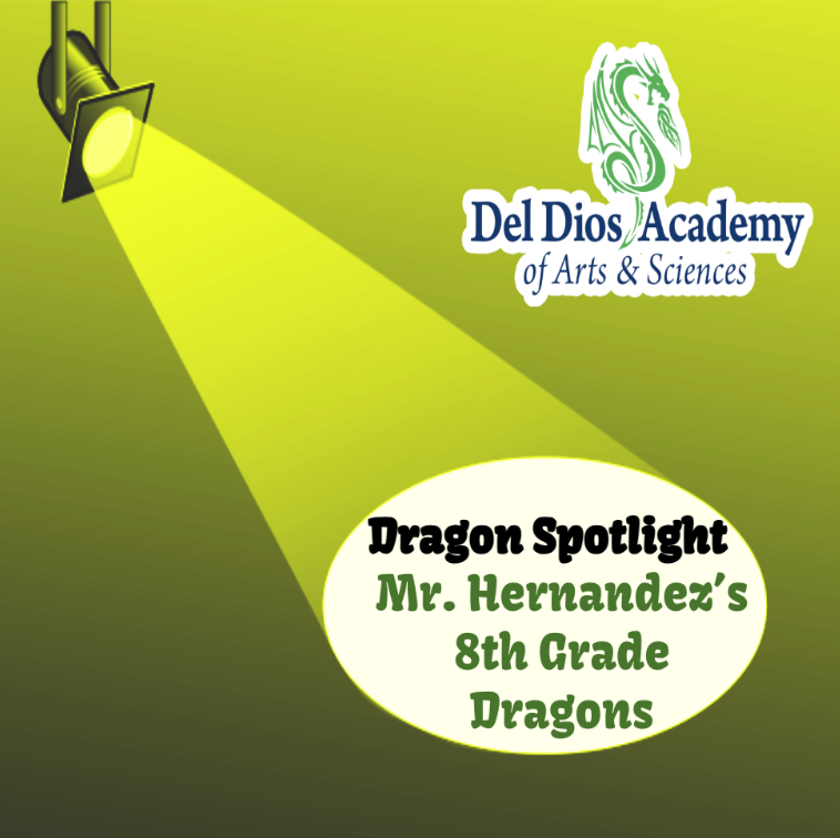 Del Dios Academy Logo. Dragon Spotlight: Mr. Hernandez's 8th Grade Dragons