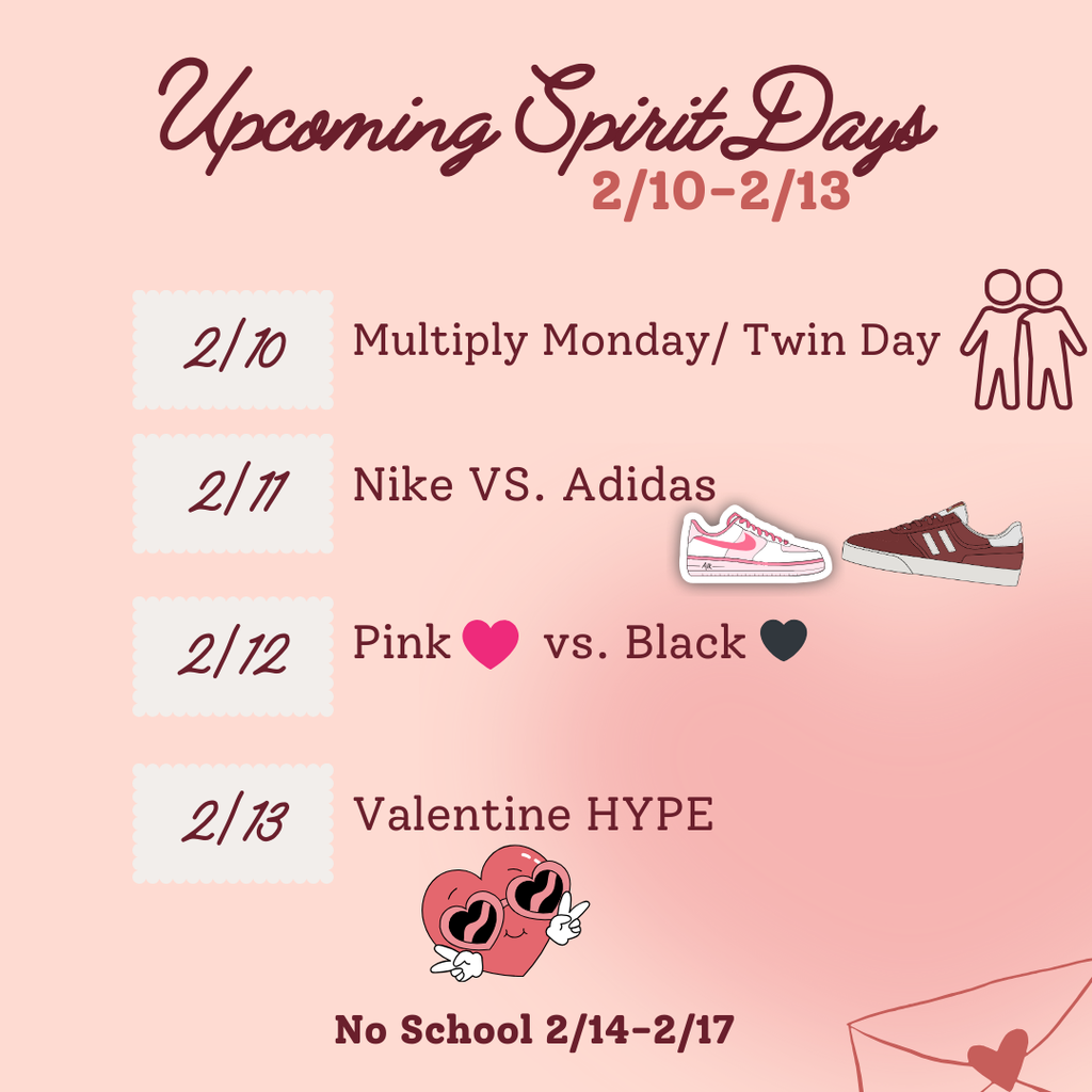 Upcoming Spirit Days (2/10-2/13) 2/10: Multiply Monday/ Twin Day (Icon of two stick figures side by side) 2/11: Nike vs. Adidas (Illustrations of a pink Nike shoe and a brown Adidas shoe) 2/12: Pink vs. Black (Text "Pink" in pink color, black heart emoji) 2/13: Valentine HYPE (Illustration of a pink heart with sunglasses and hands making a peace sign) At the bottom: 'No School 2/14-2/17' in bold text. The background is pink with decorative elements like an envelope in the bottom right corner.