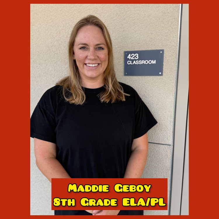 Maddie Geboy, 8th Grade ELA/PL (Room 423)