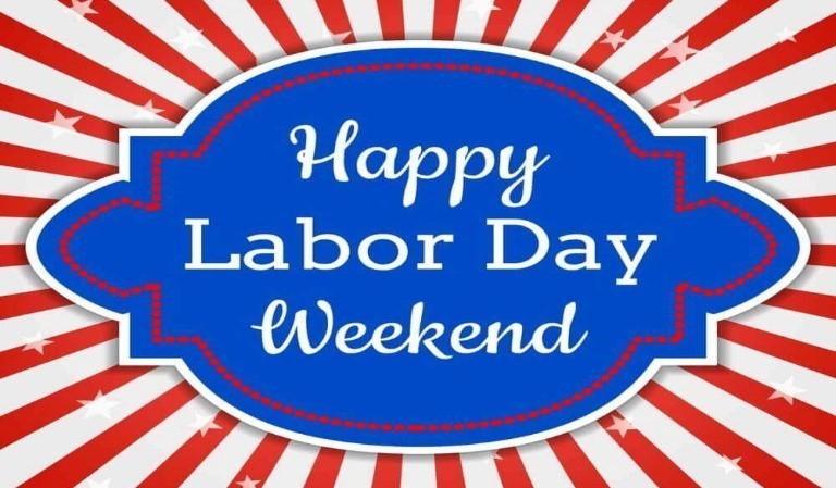 Happy Labor Day Weekend!