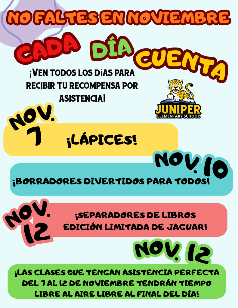 Colorful flyer for Juniper Elementary's "No Miss November" attendance reward event with dates and prizes.