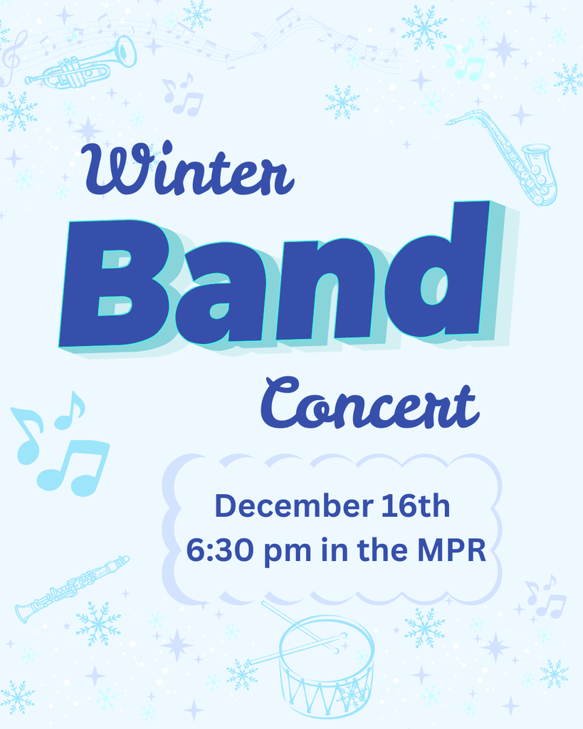 Winter Band Concert Flyer. December 16th at 6:30pm in the MPR