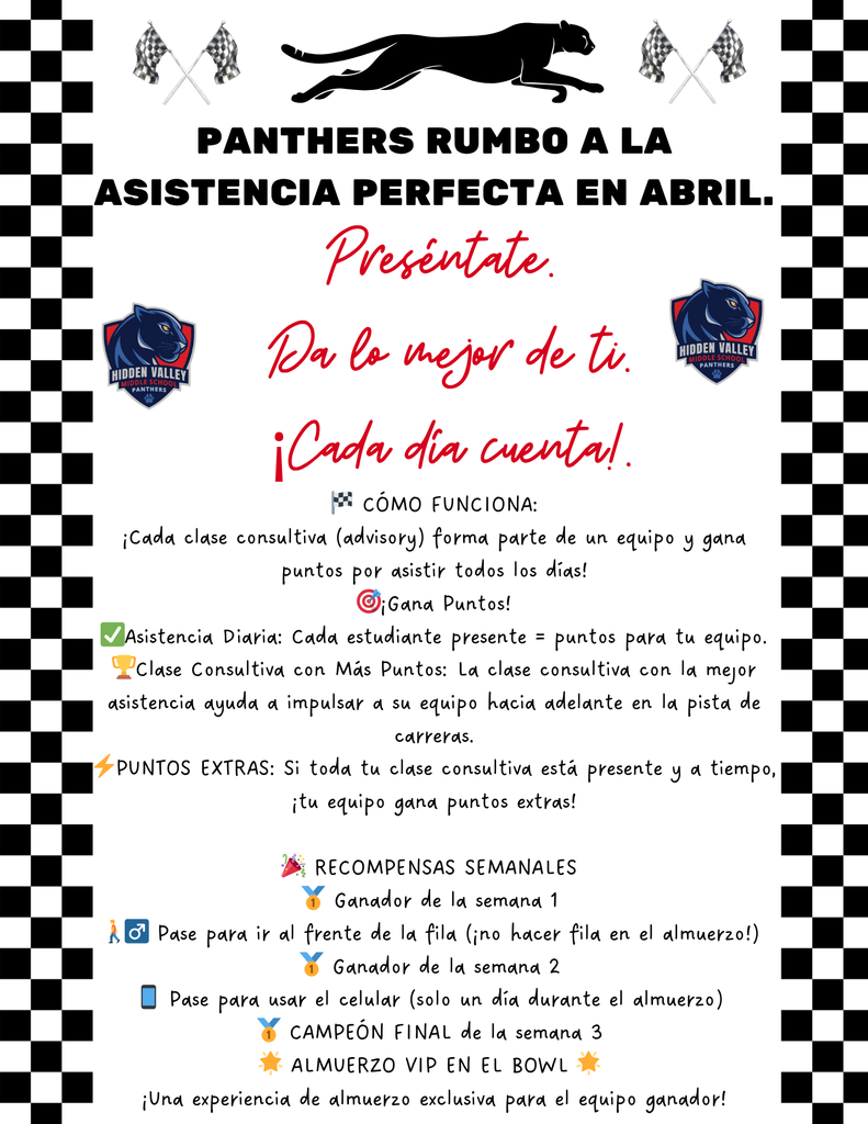 Poster in Spanish for Hidden Valley Middle School’s April attendance challenge, “Panthers Racing to Perfect Attendance.” Students earn points for daily attendance, with weekly rewards including a lunch line pass, a one-day phone pass, and a final VIP lunch.