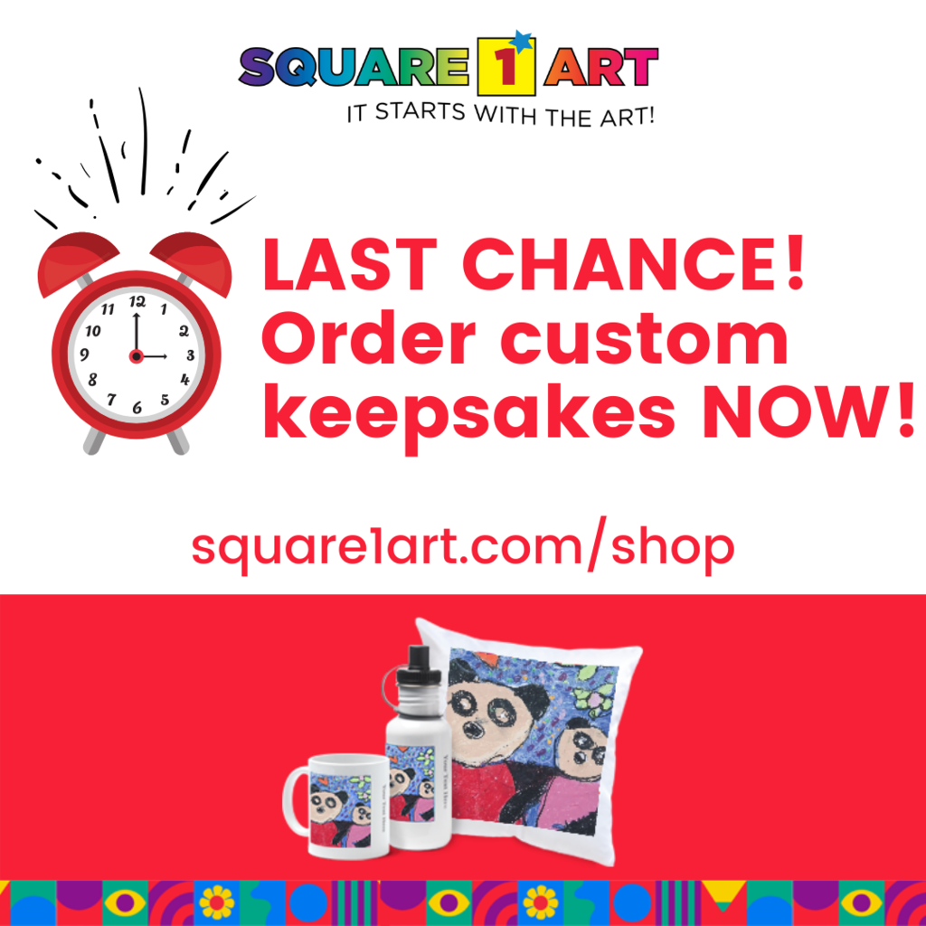 Flyer Last Chance to order Square 1 Art