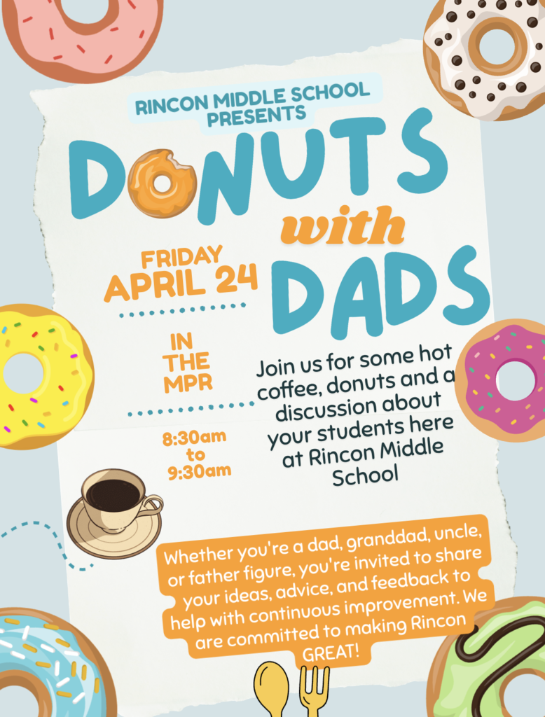 Donuts with Dads happening on april 24th at 8:30 am in our MPR.