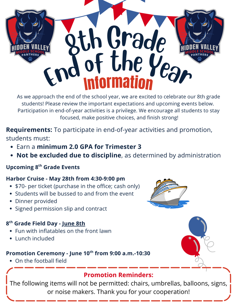 Flyer titled “8th Grade End of the Year Information” from Hidden Valley Middle School. Lists requirements (2.0 GPA and no discipline exclusions) and key events: Harbor Cruise on May 28, Field Day on June 9, and Promotion Ceremony on June 10. Includes reminder to stay focused and finish strong.