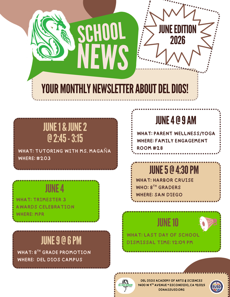 A school newsletter for Del Dios Academy of Arts and Sciences, June Edition 2026, featuring the green dragon mascot logo and listing six upcoming events: tutoring sessions on June 1 and 2, a Trimester 3 Awards Celebration and Parent Wellness Yoga on June 4, an 8th Grade Harbor Cruise on June 5, 8th Grade Promotion on June 9, and the Last Day of School on June 10 with a 12:09 PM dismissal.