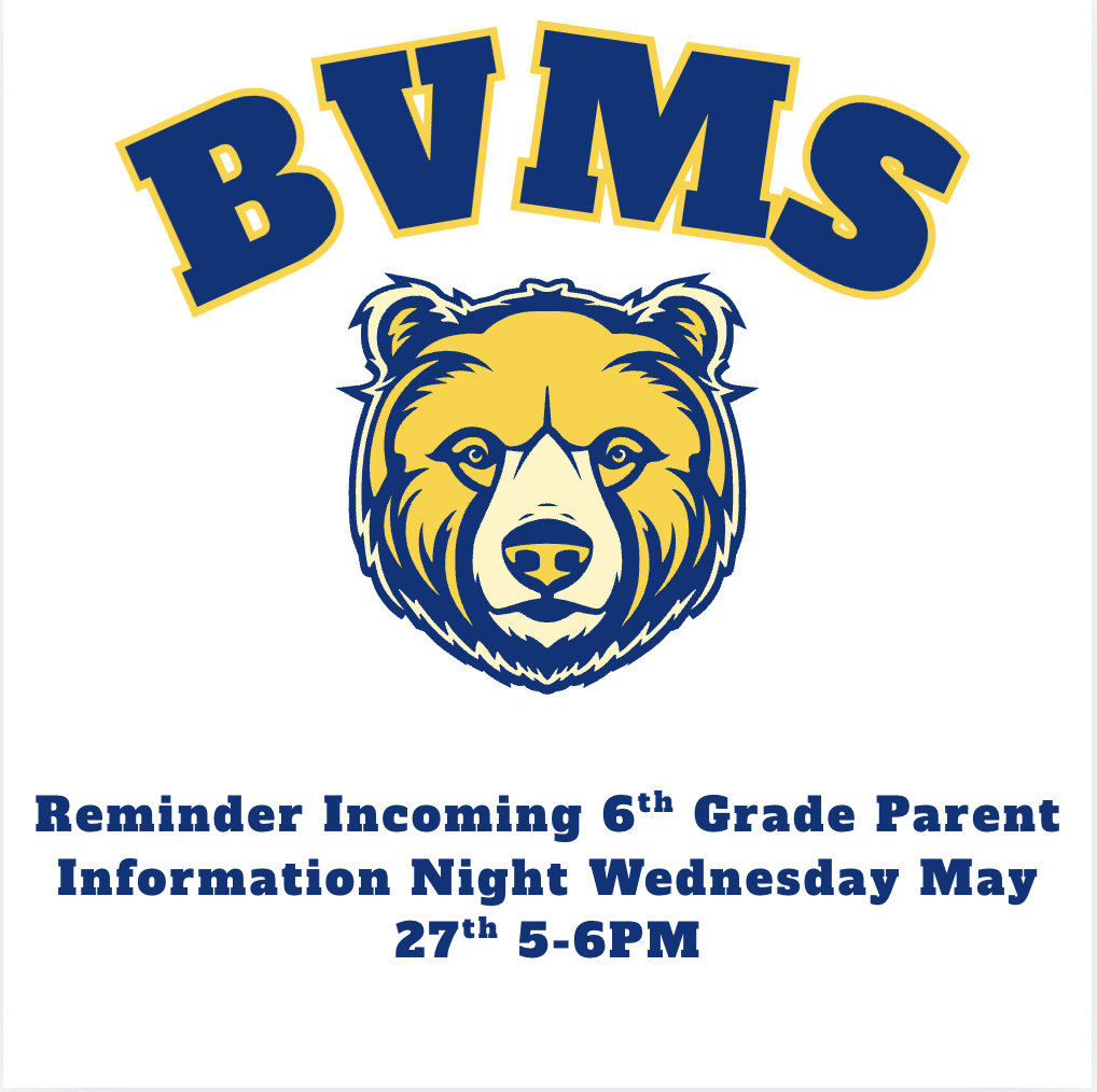 flyer stating BVMS incoming 6th grade parent night happening Wednesday May 27th from 5-6 PM