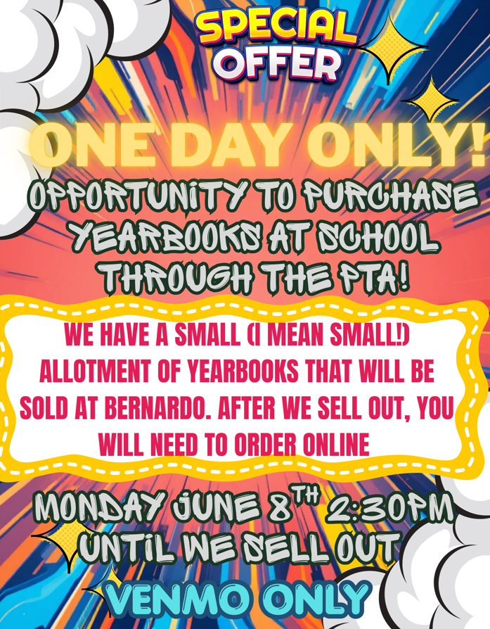 One Day Only opportunity to buy a Bernardo yearbook on June 8th at 2:30pm
