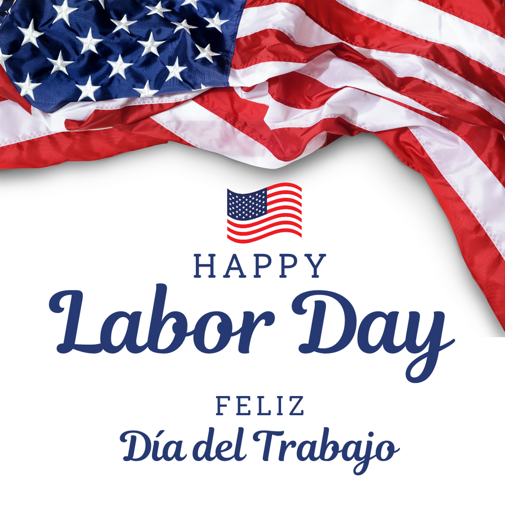 Happy Labor Day, Feliz dia del trabajo