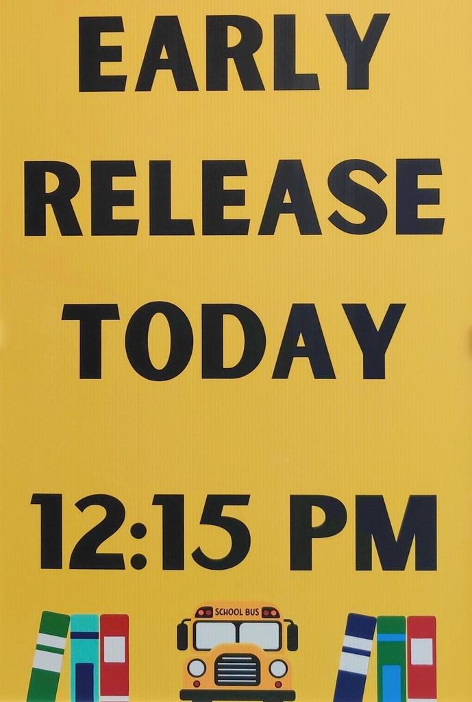 Early Dismissal Thursday sign at 12:15 pm