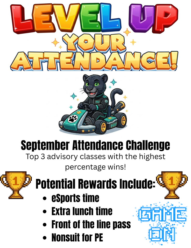 Flyer for the "Level Up Your Attendance!" September Attendance Challenge. The image features a black panther mascot driving a go-kart and pixel-art trophies. It announces that the top 3 advisory classes with the highest attendance percentage will win. Potential rewards include eSports time, extra lunch time, front of the line pass, and a non-suit pass for PE. Pixelated text at the bottom reads "GAME ON".