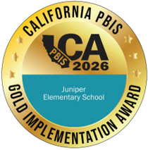 Circular gold award seal recognizing Juniper Elementary School with “California PBIS Gold Implementation Award” and “CA PBIS 2026.”