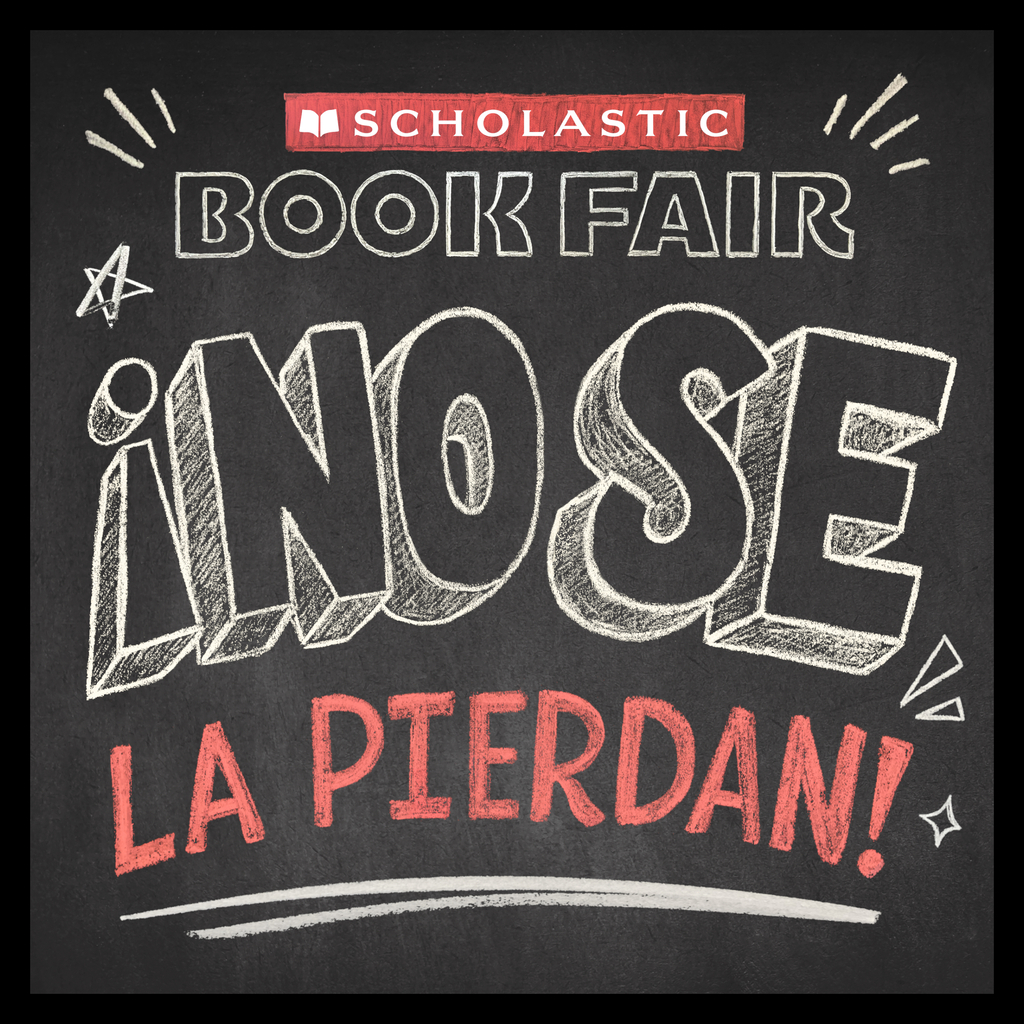 A Spanish language flyer for the Scholastic Book Fair that says "DON'T MISS IT!"