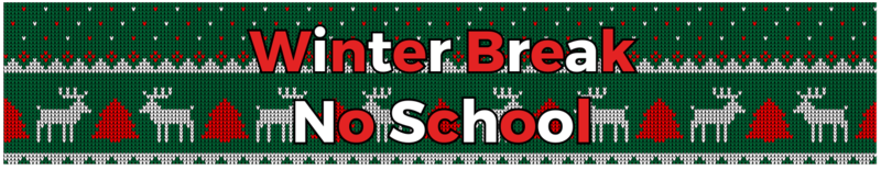Festive holiday sweater pattern with "Winter Break No School" text.