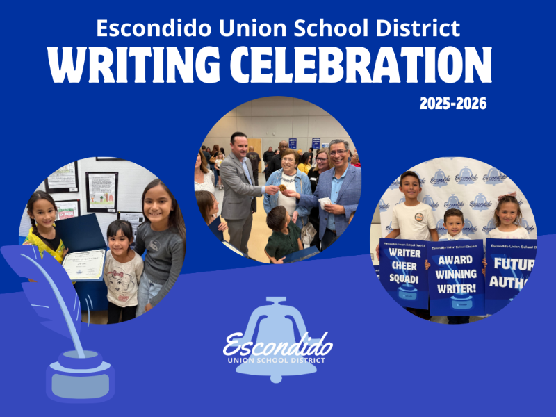 An image of students and staff celebrating the EUSD Writing Celebration that states: "Escondido Union School District Writing Celebration 2025-2026."