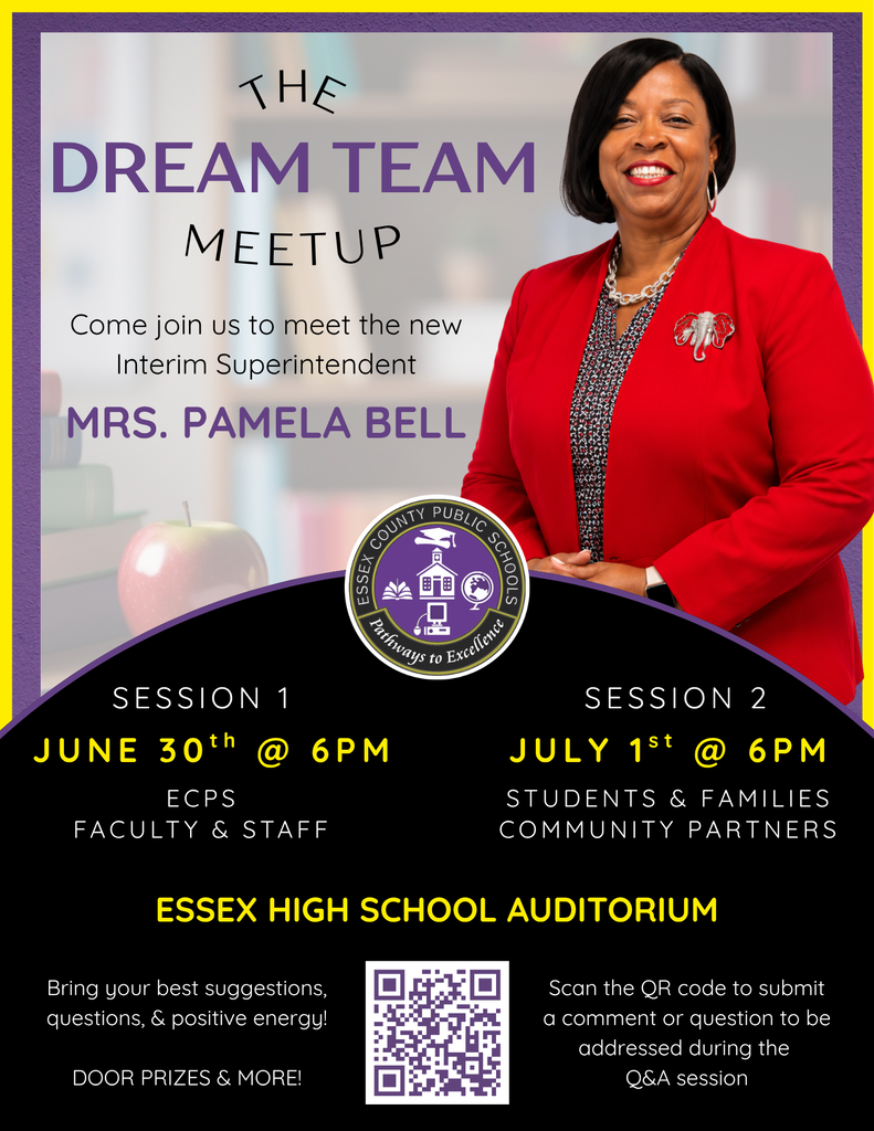 The Dream Team Meetup Session 1 - June 30th @ 6 pm Essex High School Auditorium  & Session 2 - July 1st @ 6 pm Essex High School Auditorium
