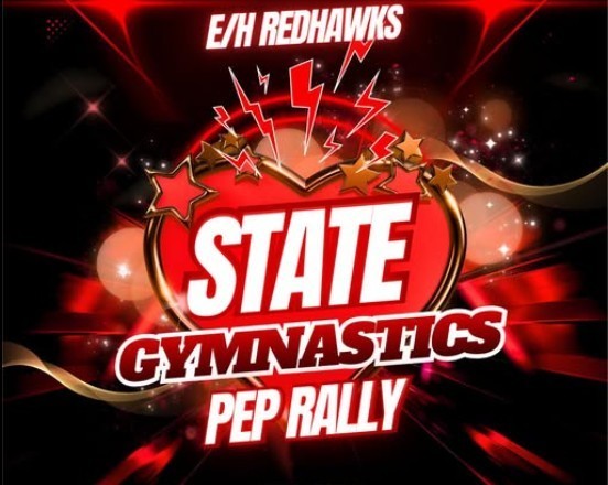 Pep Rally at 9:30 am on Thursday, February 12 at the EHS Gym