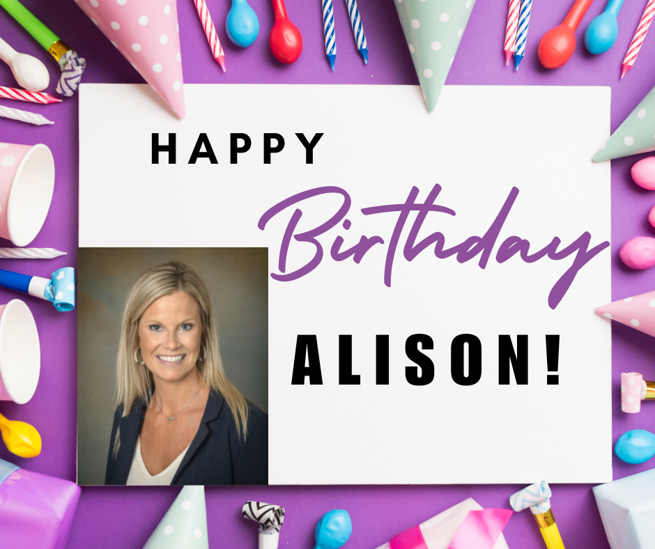 Happy Birthday Alison!