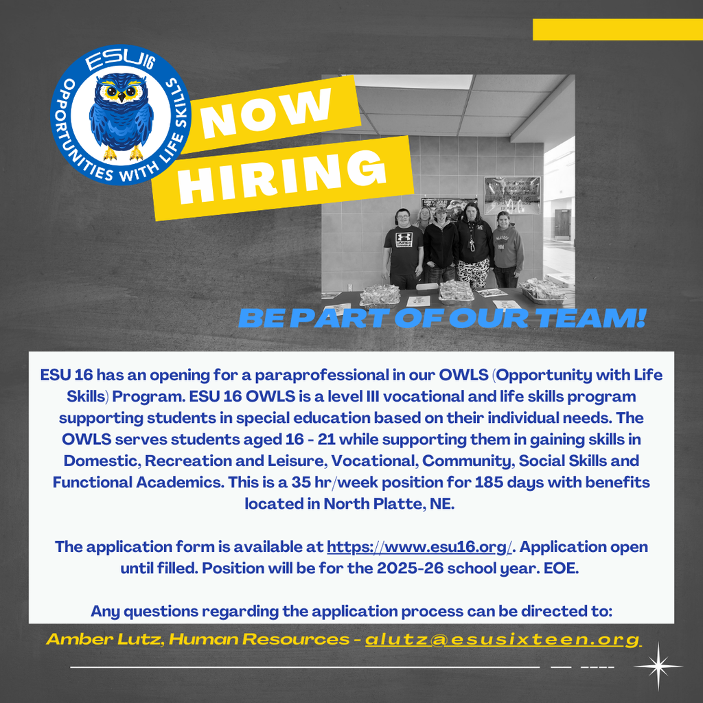 ESU 16 is hiring for an OWLS Paraprofessional.