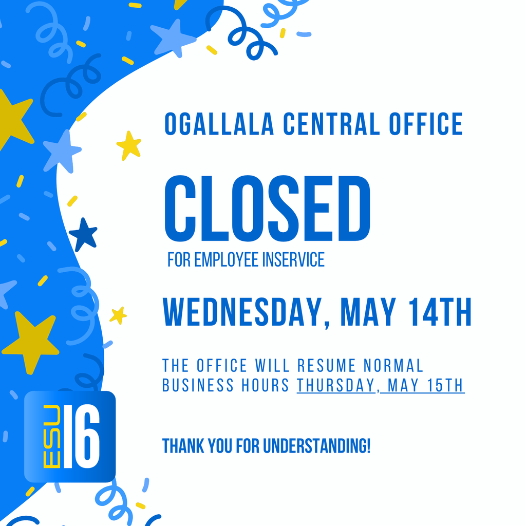 Ogallala Central Office will be closed on May 14, 2025
