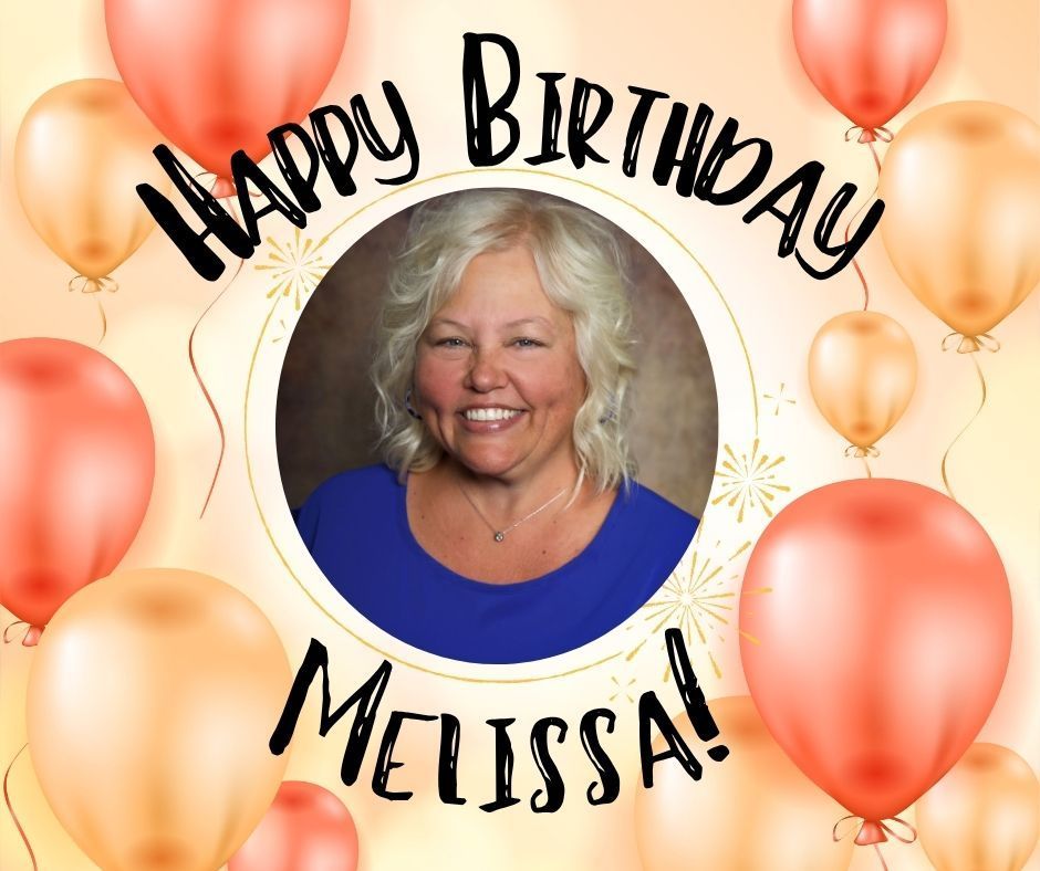Happy Birthday Melissa!