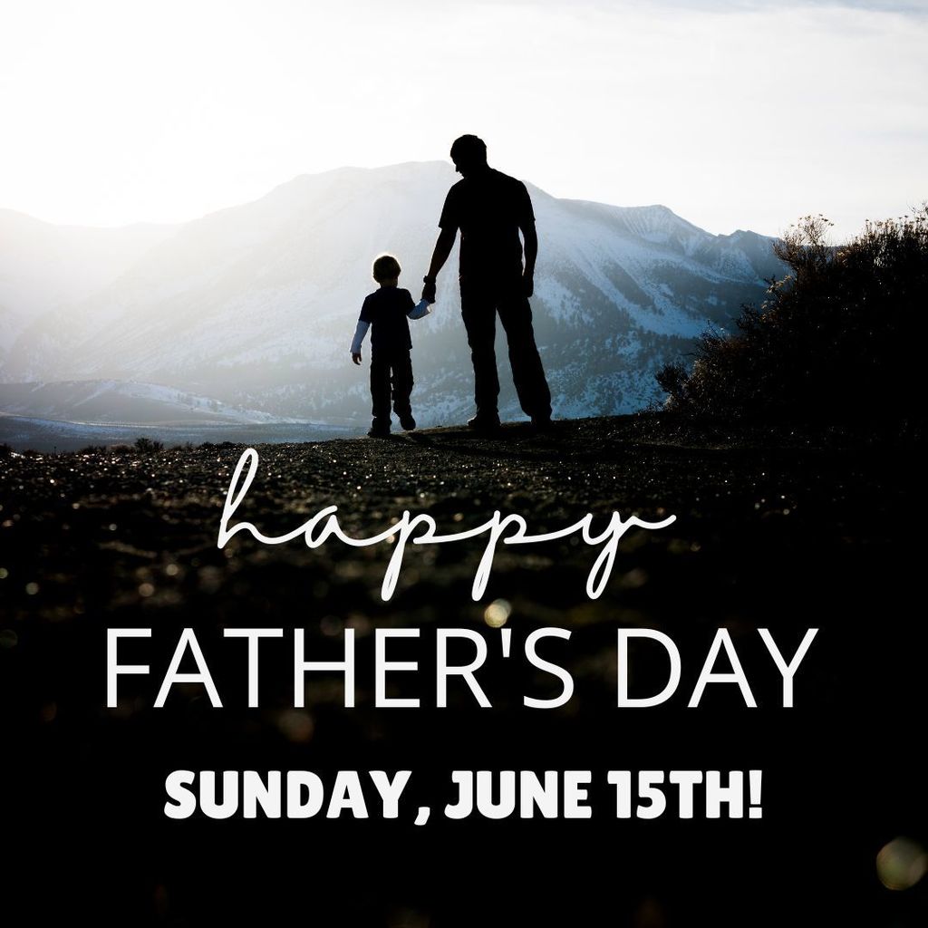 Happy Father's Day! June 15th